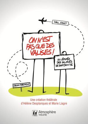 Théâtre : "On n'est pas que des valises"