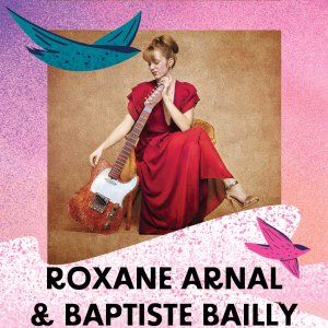 Concert ROXANE ARNAL & BAPTISTE BAILLY / Festival de Guitare d'Aucamville et du Nord Toulousain