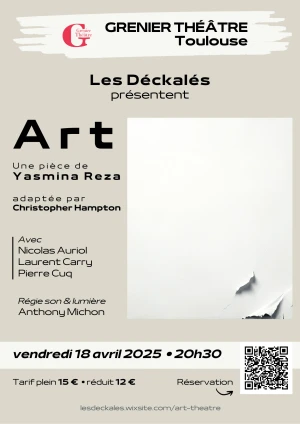 Les Déckalés jouent "Art" de Yasmina Reza au Grenier Théâtre à Toulouse