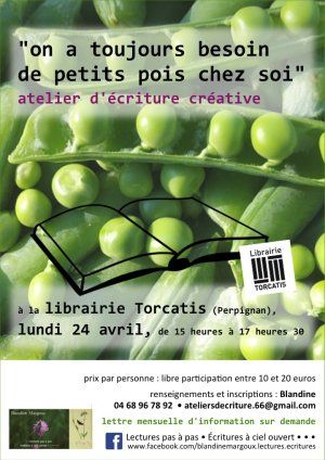 On a toujours besoin de petits pois chez soi • Atelier d'écriture