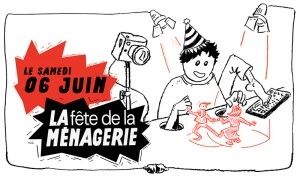 Le fête de La Ménagerie 