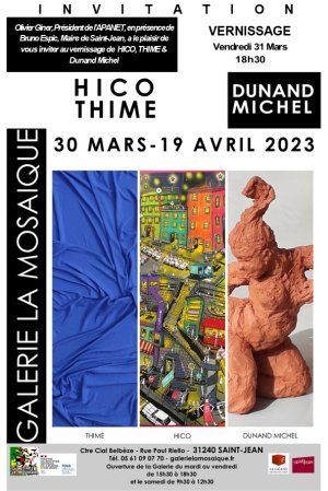 [EXPOSITION] HICO, THIME & Michel Dunand à la Mosaïque