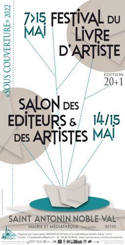 SOUS COUVERTURE FESTIVAL DU LIVRE D'ARTISTE ET DE LA BIBLIOPHILIE CONTEMPORAINE Salon des Editeurs et des artistes/auteurs