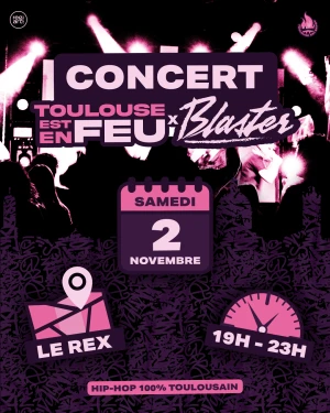 Toulouse Est En Feu x Blaster