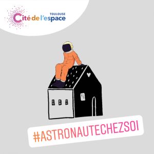 #AstronauteChezsoi