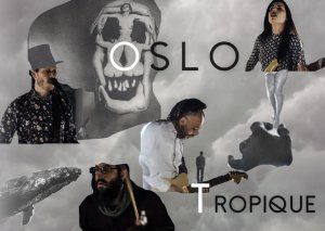 OSLO TROPIQUE + DJ'S