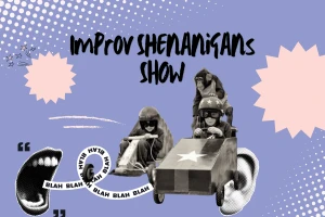 Improv Shenanigans Show