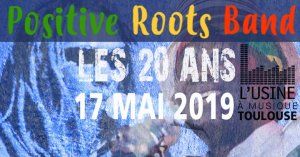 CONCERT Les 20 Ans du Positive Roots Band