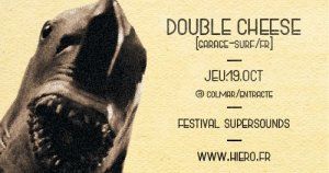 Double Cheese [garage-surf] [] Colmar [] Supersounds