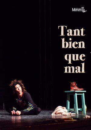 Théâtre : Tant bien que mal
