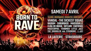 BORN TO RAVE [Regeneration] - LA LAITERIE - Strasbourg