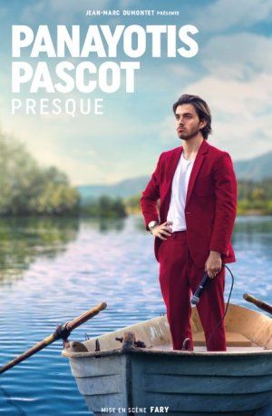 "Presque", one man show de Panayotis Pascot