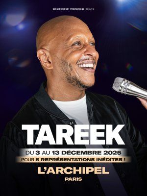 Tareek à l'Archipel à Paris du 03 au 13/12/2025
