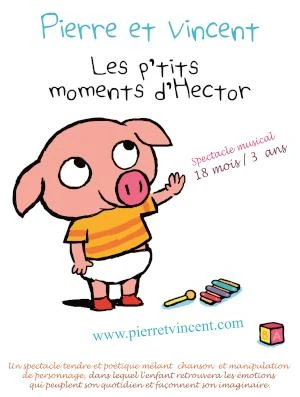 Les p'tits moments d'Hector - Pierre et Vincent