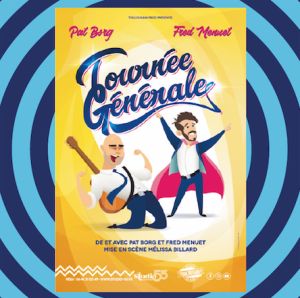 « Tournée Générale », De Fred Menuet et Pat Borg - au Studio 55