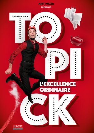 TOPICK -L'EXCELLENCE ORDINAIRE 