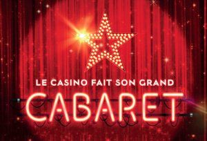 LE CASINO FAIT SON GRAND CABARET