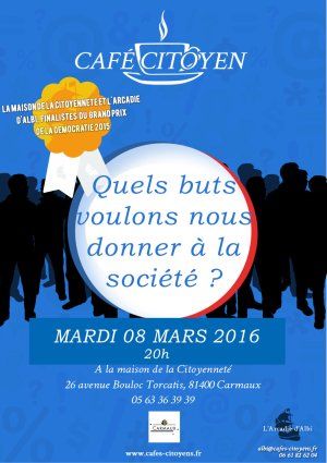 Café citoyen : Quels buts voulons nous donner à la société ?