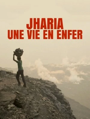 Projection du film documentaire "Jharia, une vie en enfer" 