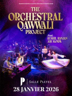 The Orchestral Qawwali Project à la Salle Pleyel le 28 janvier 2026 !