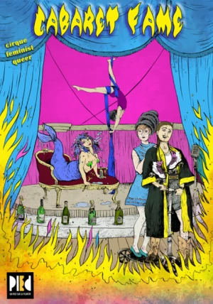 Cabaret Fame - Cie Un pied sur la planche