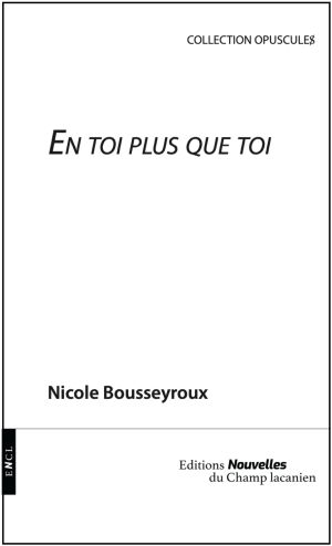 Rencontre discussion autour du livre En toi plus que toi de Nicole Bousseyroux / Lecture et discussion animée par Marie-José Latour
