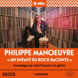 Philippe Manoeuvre "Un enfant du rock raconte" accompagné par Yarol Poupaud à la guitare
