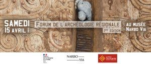 Forum de l'archéologie régionale : les nouveaux territoires de l'archéologie