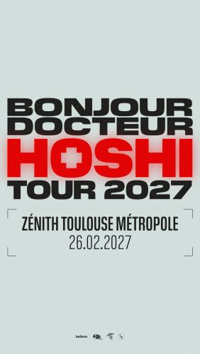HOSHI "Bonjour Docteur Tour 2027"