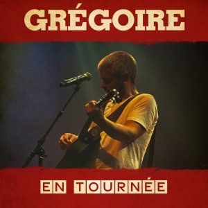 Grégoire en concert 