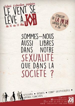 Festival Le Vent Se Lève à Job : Sommes-nous aussi libres dans notre sexualité que dans la société ?