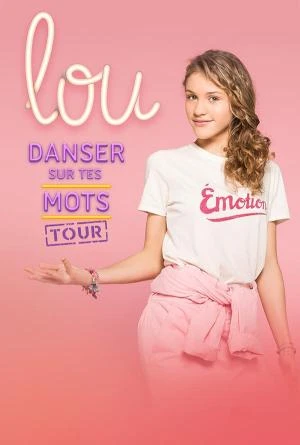 LOU "DANSER SUR TES MOTS TOUR"