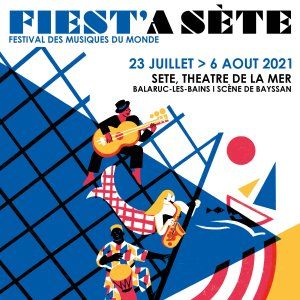 Festival Fiest'A Sète 2021