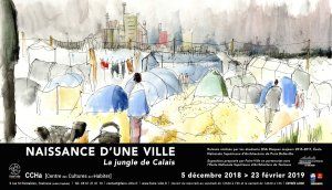 NAISSANCE D'UNE VILLE – La jungle de Calais