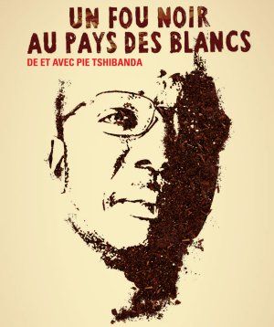 Pie Tshibanda dans "Un fou noir au pays des blancs"