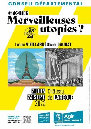 Lucien Vieillard et Olivier Daunat, Merveilleuses utopies ?