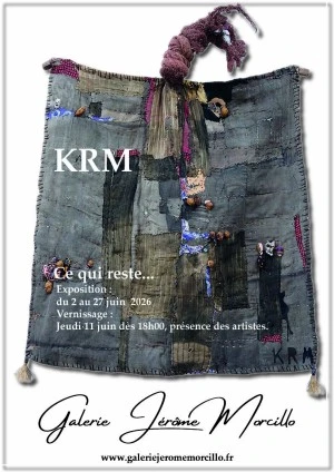 KRM - Ce qui reste...