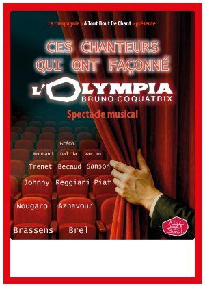 Spectacle musical : « CES CHANTEURS QUI ONT FAÇONNÉ L'OLYMPIA »