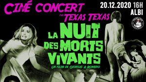 Ciné Concert : Texas Texas - La nuit des morts vivants