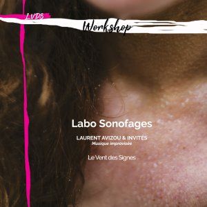 Labo Sonofages | Workshop