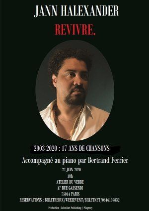 22/06/2020 : Jann Halexander en concert 'REVIVRE' à l'Atelier du Verbe, Paris