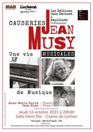 LES CAUSERIES MUSICALES DE JEAN MUSY Une vie de Musique 