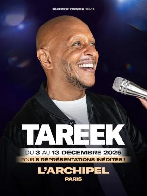 Tareek à l'Archipel à Paris du 03 au 13/12/2025