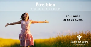 Atelier de l'École Écoute ton corps / Être Bien avec soi et avec les autres à Toulouse
