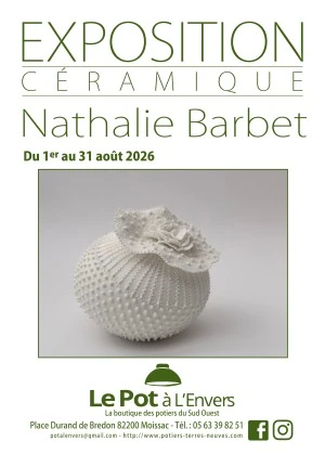 Exposition Aout 2026 Nathalie Barbet au Pot à l'Envers à Moissac