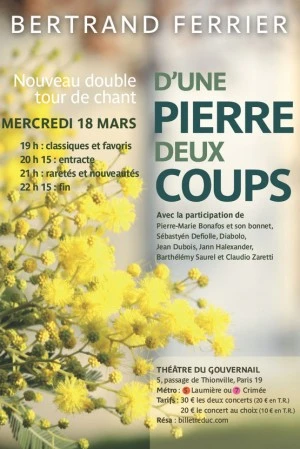 Bertrand Ferrier 'D'une pierre deux coups' au Théâtre du Gouvernail, 18 mars, Paris (chanson)
