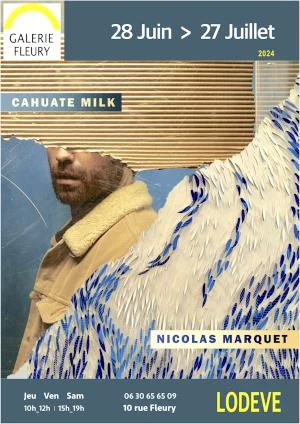 Cahuate Milk et Nicolas Marquet