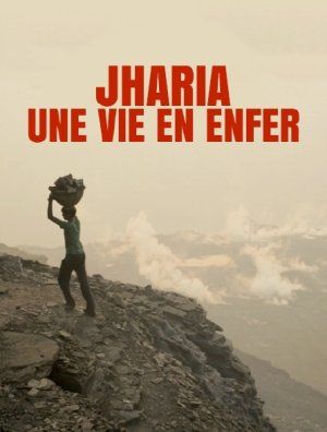 Projection du film documentaire "Jharia, une vie en enfer" 