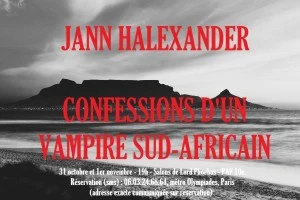 'Confessions d'un Vampire Sud-Africain' avec Jann Halexander le 31/10 et le 1/11