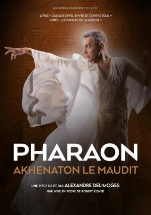 Pharaon, Akhenaton le maudit